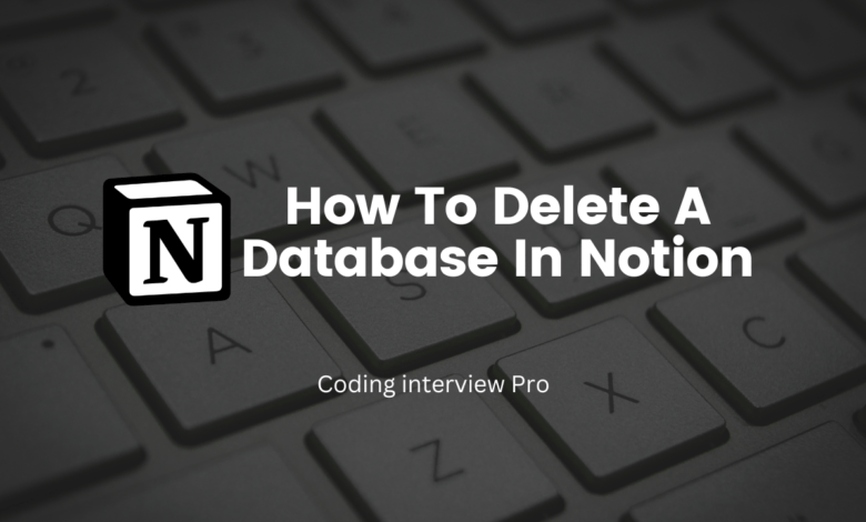 How To Delete A Database In Notion