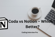 Coda vs. Notion: Which is Better?